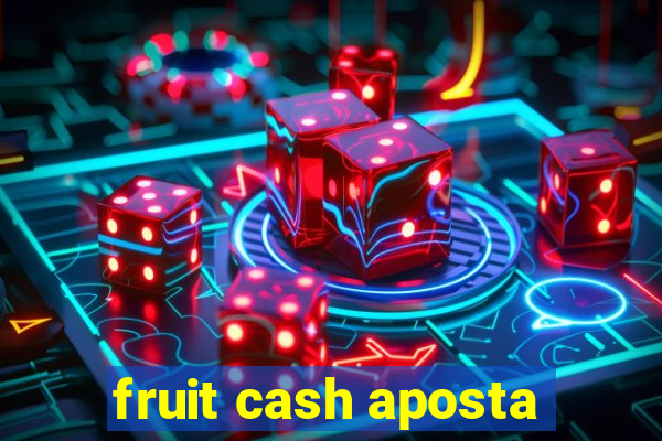 fruit cash aposta